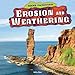 Erosion and Weathering (Rocks: The Hard Facts)