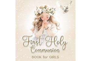 First Holy Communion Book for Girls: Memory Book Gift with Space for Blessings, Memories and Guest Signatures | My 1st Communion Keepsake