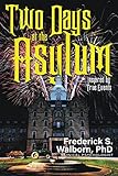 Two Days at the Asylum by 