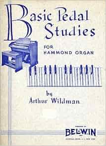 Basic Pedal Studies For Hammond Organ By Arthur Wildman