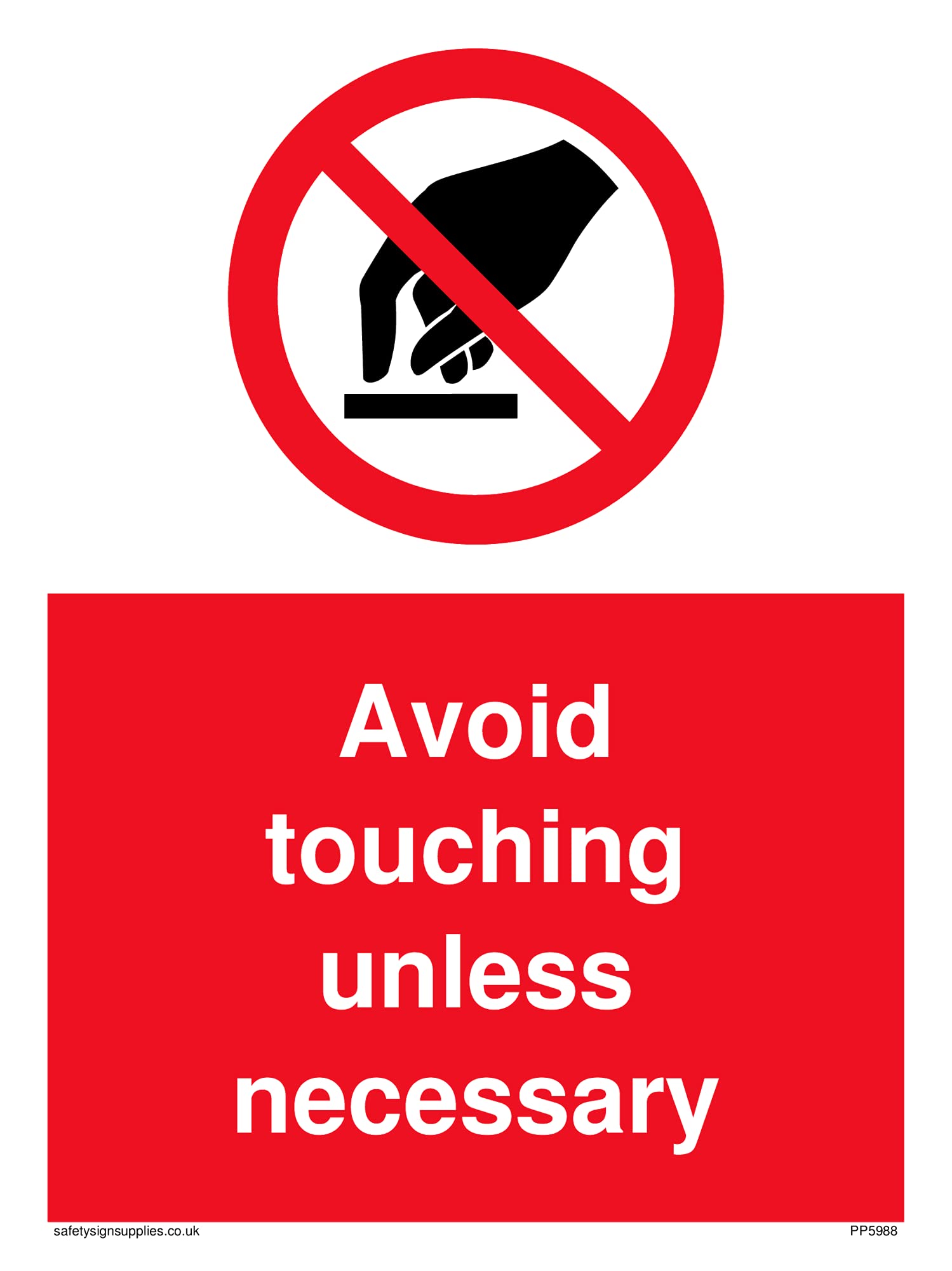 Pack of five - Do not touch prohibited symbol in prohibition circle, white text on red background Sign - 150x200.