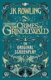 Fantastic Beasts: The Crimes of Grindelwald ― The Original Screenplay