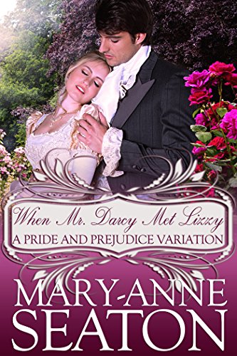 When Mr Darcy Met Lizzy A Pride And Prejudice Variation English Edition When mr darcy met lizzy a pride and prejudice variation english edition