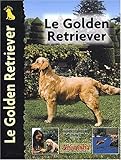 Le Golden Retriever (French Edition) by
