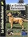 Le Golden Retriever (French Edition) by