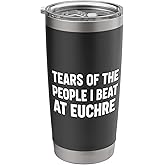 Tears Of The People I Beat At Euchre Stainless Steel Insulated Tumbler