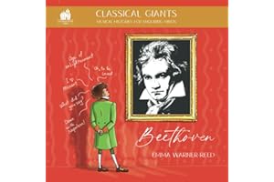 Classical Giants: Beethoven: Musical Histories for Enquiring Minds (Classical Giants: Musical Histories for Enquiring Minds)