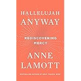 Hallelujah Anyway: Rediscovering Mercy