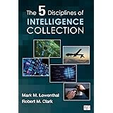 The Five Disciplines of Intelligence Collection
