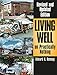Living Well on Practically Nothing: Revised and Updated Edition
