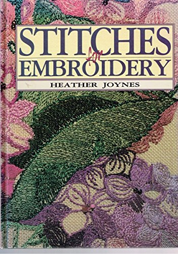 Stitches for embroidery by Heather Joynes (Hardcover)