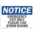 OSHA Notice Signs - Emergency Exit Only Please Use Other Doors Sign | Extremely Durable Made in The USA Signs or Heavy Duty Vinyl Label | Protect Your Warehouse & Business