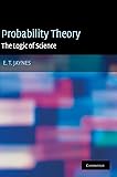 Probability Theory: The Logic of Science