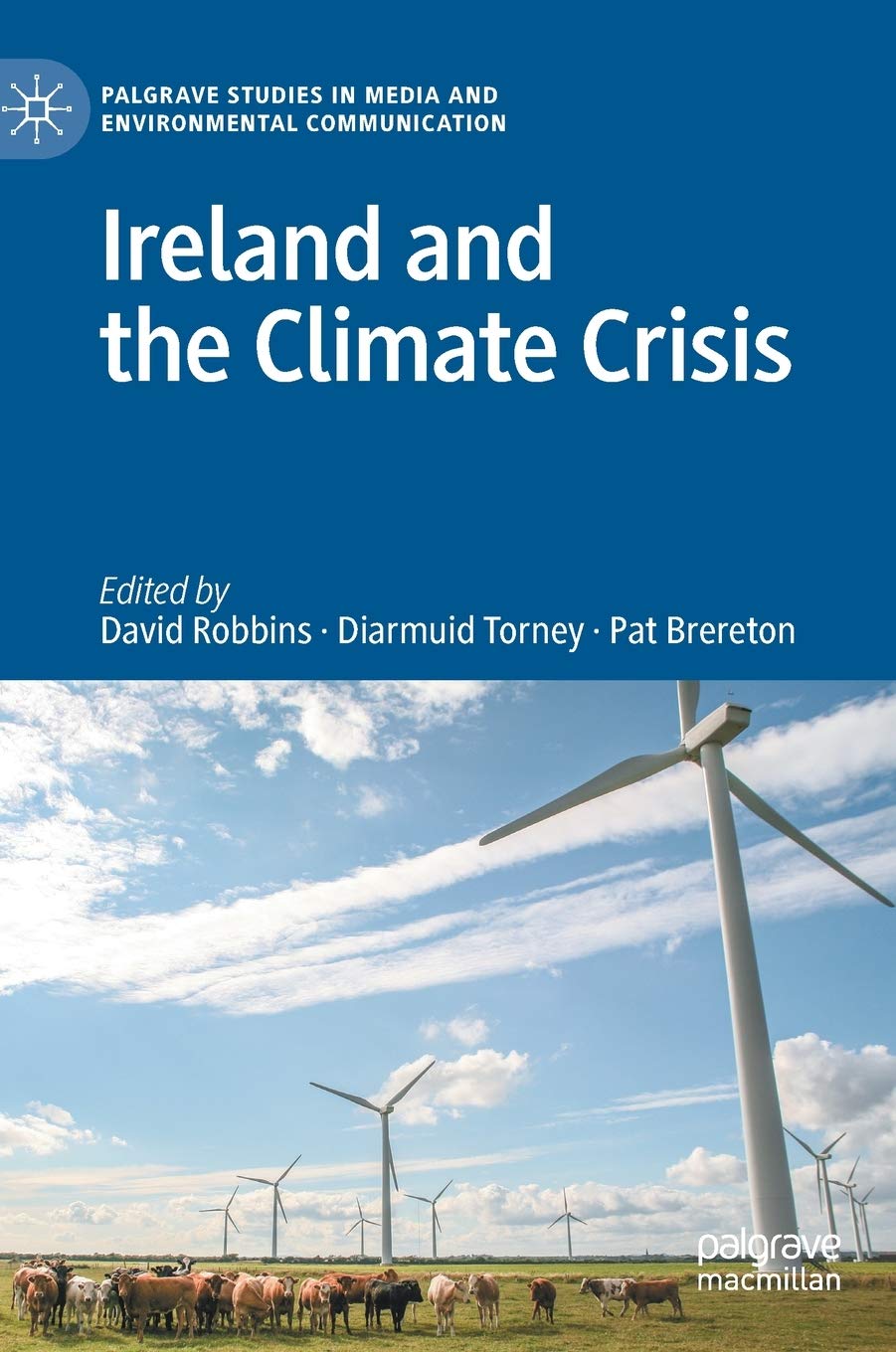 Ireland and the Climate Crisis (Palgrave Studies in Media and Environmental Communication)