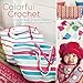 Colorful Crochet: Over 60 Bright, Cheerful Projects for Home, Family, and Friends by Therese Hagstedt
