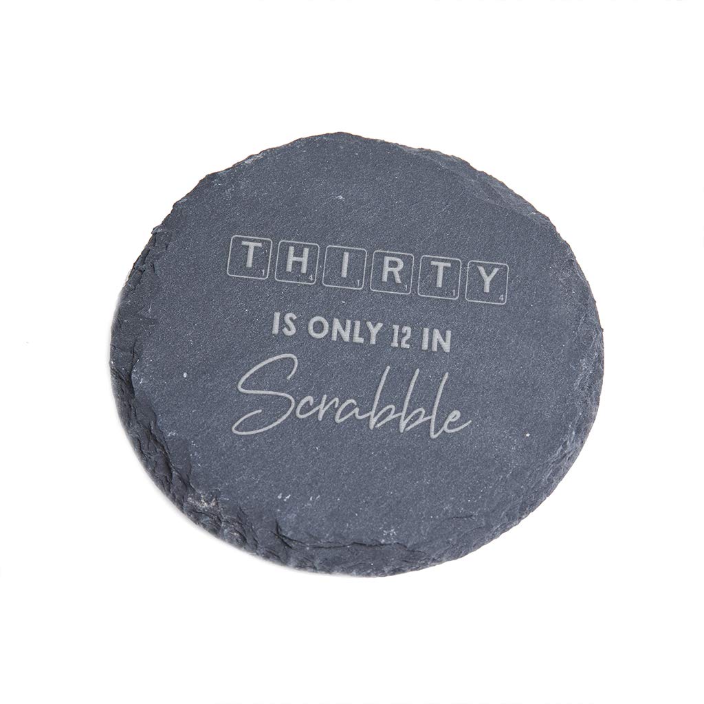"Thirty Is Only 12 In Scrabble" Engraved Slate Coaster - Funny 30th Birthday Gift For Him or Her