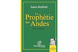 LA Prophtie Des Andes/the Celestine Prophecy
