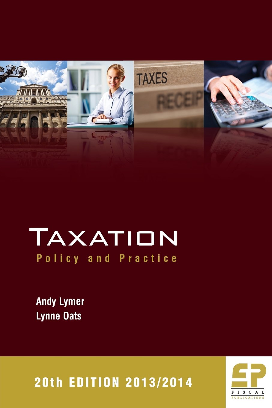Taxation Policy And Practice 2013 14 Amazon Co Uk Andy Lymer Lynne Oats 9781906201203 Books