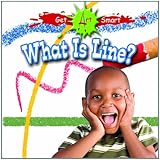 What Is Line? (Get Art Smart)
