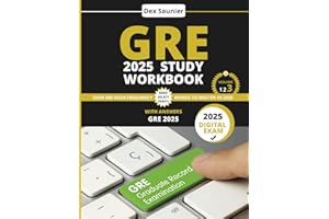 GRE 2025 STUDY WORKBOOK: Score Higher with 880+ Practice Questions on the New GRE Format (Graduate School Test Preparation) |