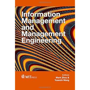 Information Management and Management Engineering (Wit Transactions on Engineering Sciences)