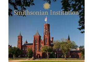 Smithsonian Institution: A Photographic Tour