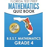 FLORIDA TEST PREP Mathematics Quiz Book B.E.S.T. Mathematics Grade 4: Preparation for the F.A.S.T. Mathematics Tests