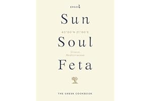Sun, Soul, Feta: The Greek Cookbook