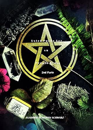 Usted Puede Ser Su Propio Brujo 2nda Parte Conocimientos Practicos De Alta Magia Spanish Edition Kindle Edition By Burdman Schwarz Vladimir Religion Spirituality Kindle Ebooks Amazon Com