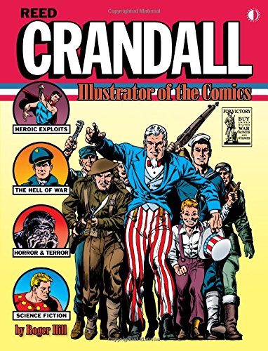 Reed Crandall: Illustrator of the Comics by Roger Hill