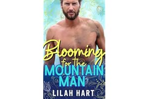 Blooming for the Mountain Man: Spring in the Mountains