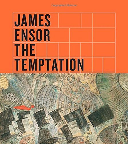 James Ensor: The Temptation of Saint Anthony (Art Institute of Chicago) by Susan M. Canning (2014-12-09)