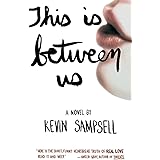 This Is Between Us