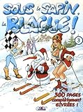 La blague, NÂ° 3 : Sous le sapin by 