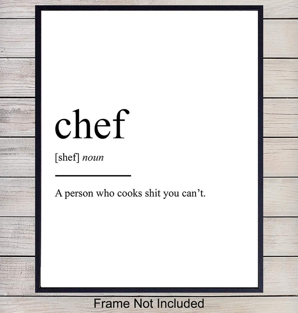Chef Definition Typography Wall Art Print - Funny Home Decor for Kitchens - A Perfect Gift for Mothers Day, Moms, Cooks and Chefs - 8x10 Photo - Unframed