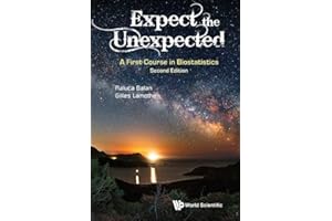 Expect The Unexpected: A First Course In Biostatistics (Second Edition): A First Course in Biostatistics: 2nd Edition