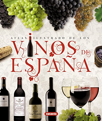 Vinos de EspaÃ±a (atlas ilustrado) (Spanish Edition)