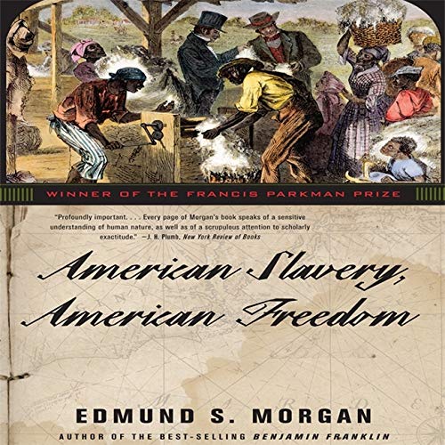 American Slavery American Freedom Edmund S Morgan Amazon Com Books