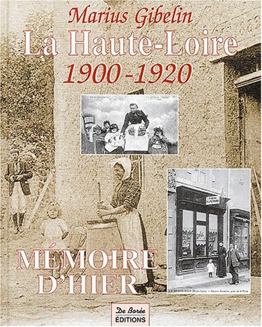 La  Haute-Loire, 1900-1920