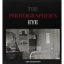 John Szarkowski: The Photographer’s Eye The Photographer's Eye.