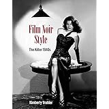 Film Noir Style: The Killer 1940s