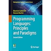 Programming Languages: Principles and Paradigms (Undergraduate Topics in Computer Science)