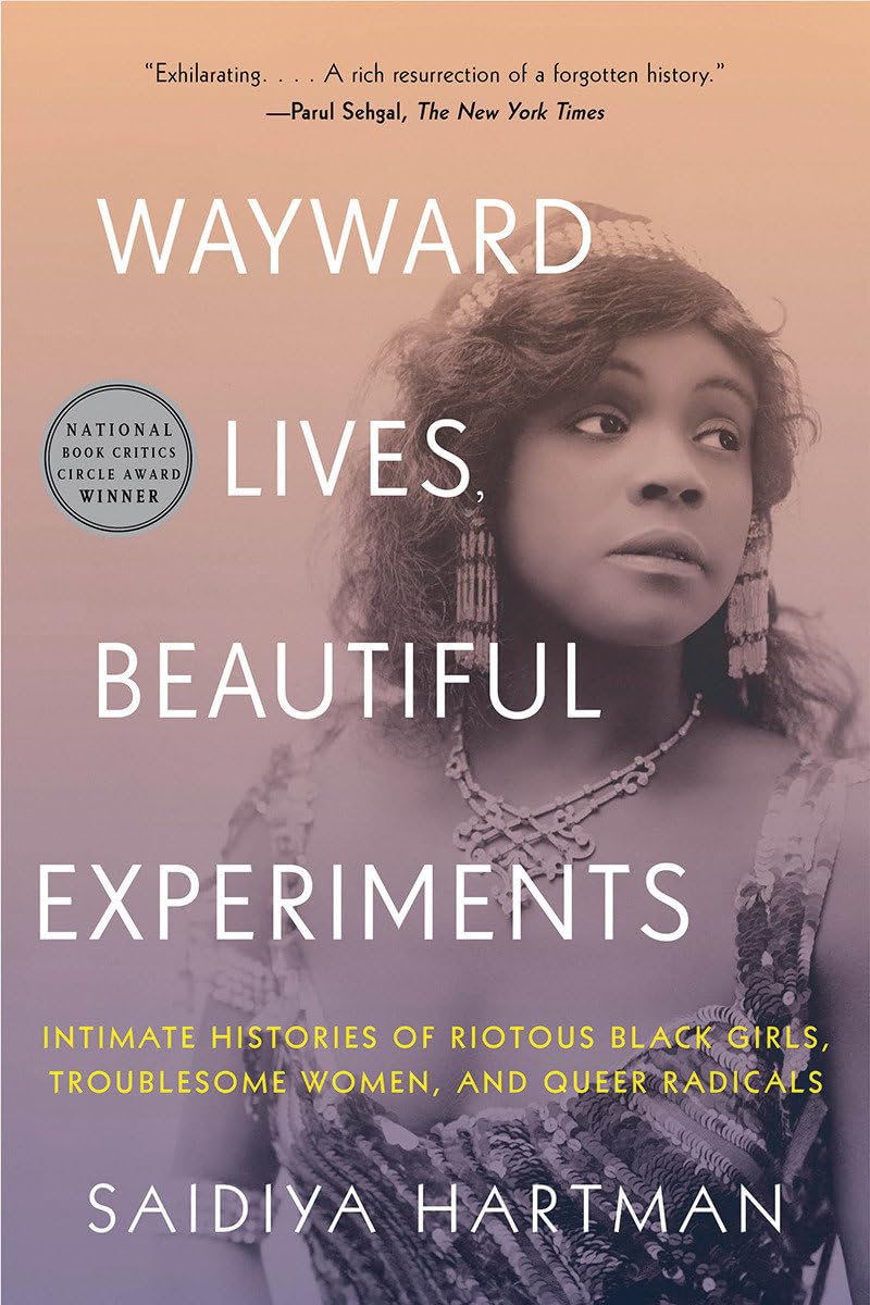 Wayward Lives,Beautiful Experiments