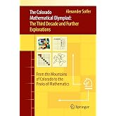 The Colorado Mathematical Olympiad: The Third Decade and Further Explorations: From the Mountains of Colorado to the Peaks of
