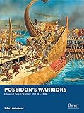 Poseidon's Warriors: Classical Naval Warfare 480-31 BC (Osprey Wargames) by John Lambshead