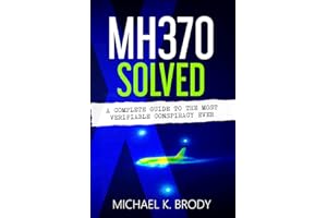 MH370 X Solved: A Complete Guide to the Most Verifiable Conspiracy Ever
