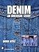 Denim: An American Story (Schiffer Book)