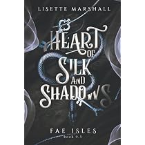 Amazon.com: Heart of Silk and Shadows: A Fae Fantasy Romance (Fae ...