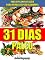 Livro 31 Dias Paleo, Dieta Paleolítica e Plano de Ação: Receitas Paleo, comida saudável, dieta e planejamento 31 dias
