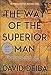 The Way of the Superior Man: A Spiritual Guide to Mastering the Challenges of Women, Work, and Sexual Desire (20th Anniversary Edition)